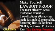 Secure Asset Management Group offering you Bulletproof Asset Protection and New Tax Savings Program, protect yourself from frivolous lawsuits, protect your asset, give yourself and family asset protection